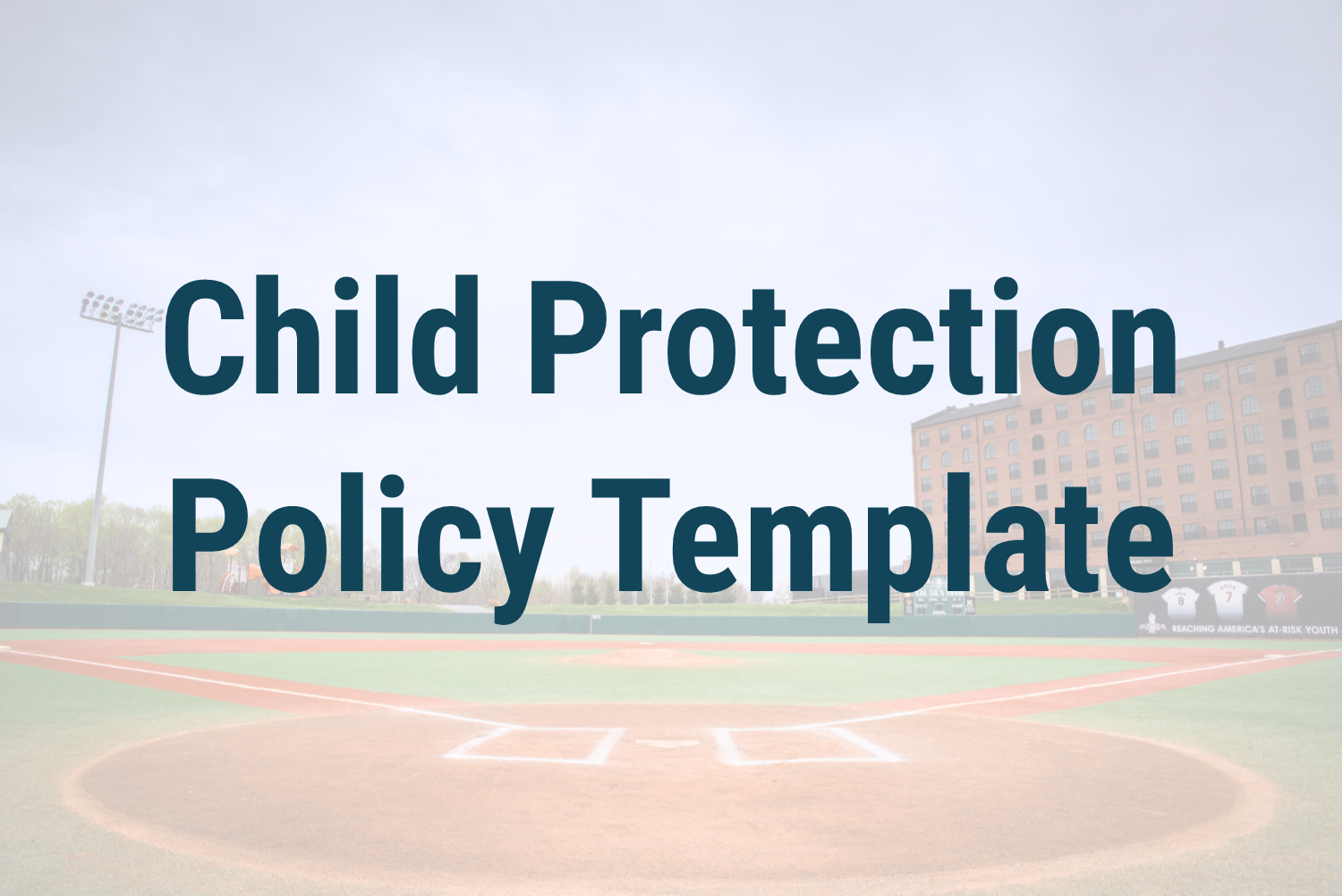 Child Protection Policy Template Cal Ripken Sr Foundation