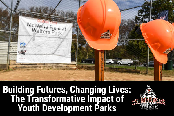 Building Futures, Changing Lives: The Transformative Impact of Youth Development Parks
